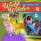 Night Without Love  di Webb Wilder - CD