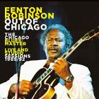 Out Of Chicago: The Chicago Blues Master Live di Fenton Robinson - CD