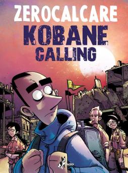 Kobane Calling Oggi  di Zerocalcare - Libro