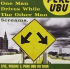 One Man Drives While The Other Man di Pere Ubu - CD One Man Drives While The Other Man di Pere Ubu - CD