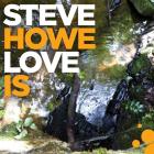 Love Is  di Steve Howe - CD