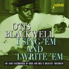 I_Sing_em_And_I_Write_em_-_The_Early_Recordings_Of_Rock_And_Rolls_Greatest_Tunesmith_-Otis_Blackwell