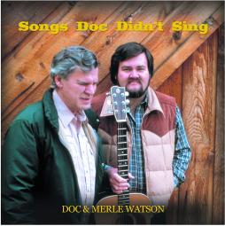 Songs Doc Didn't Sing di Doc Watson