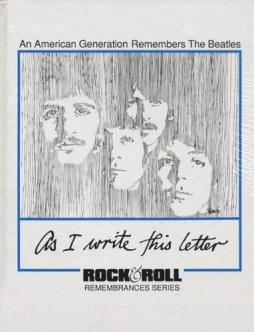As I Write This Letter An American Generation Remembers The Beatles  di Aa.vv. - Libro