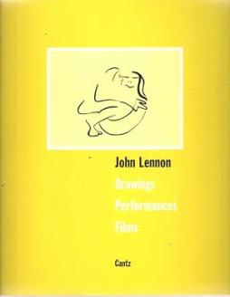 John Lennon Drawings, Performances Films  di Aa.vv. - libri