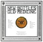 New Bottles Old Medicine: 50th Anniversary Edition di Medicine Head
