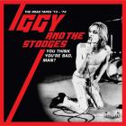 You_Think_You'Re_Bad,_Man?_Road_Tapes_73-74-Iggy_Pop_&_The_Stooges