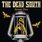 Served_Live_-The_Dead_South