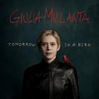 Tomorrow Is A Bird  di Giulia Millanta - CD
