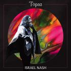 Topaz di Israel Nash - CD