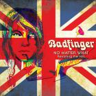 No Matter What - Revisiting The Hits di Badfinger - CD