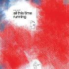 All This Time Running di Craig Cardiff - CD