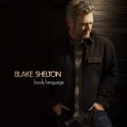 Body Language Deluxe Edition  di Blake Shelton - CD