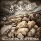 All_Of_Your_Stones-The_Steel_Woods