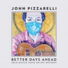 Better Days Ahead  di John Pizzarelli - CD