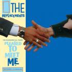 Please To Meet Me / Outtakes & Alternates  di The Replacements - CD