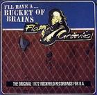 I'll_Have_A_..._Bucket_Of_Brains_-Flamin'_Groovies