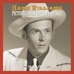 Pictures From Life's Other Side, Vol. 3 di Hank Williams - CD
