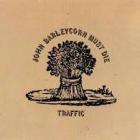 John_Barleycorn-Traffic