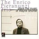 Infant Eyes-The Enrico Pieranunzi Trio Plays The Music Of Wayne Shorter di Enrico Pieranunzi - CD Infant Eyes-The Enrico Pieranunzi Trio Plays The Music Of Wayne Shorter di Enrico Pieranunzi - CD