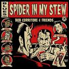Spider In My Stew di Bob Corritore & Friends - CD