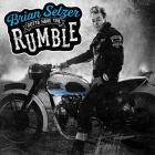 Gotta Have The Rumble di Brian Setzer - CD