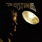 You Don't Really Know Me  di Tim Easton - CD