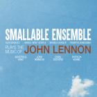 Plays_The_Music_Of_John_Lennon_-Smalleable_Ensemble