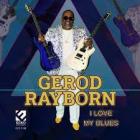 I_Love_My_Blues_-Gerod_Rayborn