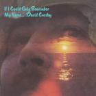 If I Could Only Remember My Name (50th Anniversary Edition) di David Crosby - CD If I Could Only Remember My Name (50th Anniversary Edition) di David Crosby - CD
