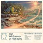 Farewell_To_Cathedral-The_Wilderness_Of_Manitoba