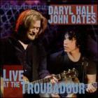 Live At The Troubadour di Daryl Hall & John Oates - CD Live At The Troubadour di Daryl Hall & John Oates - CD