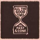 All_The_Good_Times_Are_Past_&_Gone_-Gillian_Welch_&_David_Rawlings_
