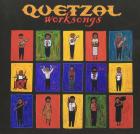 Worksongs  di Quetzal - CD