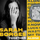 Together Alone  di Sarah Borges - CD