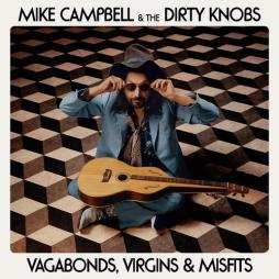 Vagabonds%2C_Virgins_%26_Misfits__-Mike_Campbell_%26_Dirty_Knobs