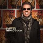 The Original George Thorogood  di George Thorogood - CD The Original George Thorogood  di George Thorogood - CD