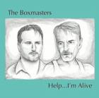 Help....._I'm_Alive_-The_Boxmasters_