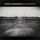 There Used To Be Horses Here  di Amy Speace With The Orphan Brigade - CD
