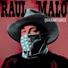 Quarantunes_1-Raul_Malo