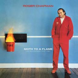 Moth To A Flame di Roger Chapman