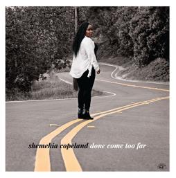 Done_Come_Too_Far_-Shemekia_Copeland