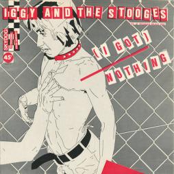 (I_Got_)_Nothing_-Iggy_Pop_&_The_Stooges