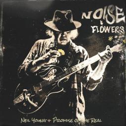 Noise_And_Flowers_-Neil_Young_%2B_Promise_Of_The_Real Noise_And_Flowers_-Neil_Young_%2B_Promise_Of_The_Real
