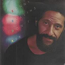 Don't Ask  di Sonny Rollins - CD