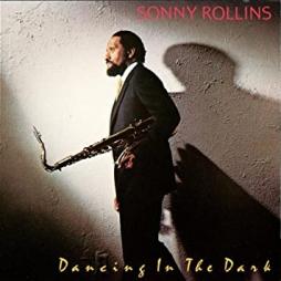 Dancing In The Dark  di Sonny Rollins - CD Dancing In The Dark  di Sonny Rollins - CD