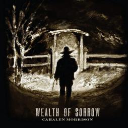 Wealth_Of_Sorrow-Cahalen_Morrison