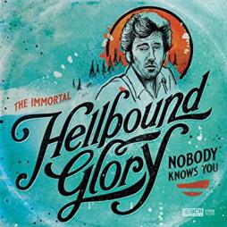 Nobody_Knows_You_-Hellbound_Glory