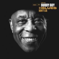 The Blues Don't Lie  di Buddy Guy - CD