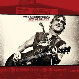 Live At Gilley's: Pasadena Tx: September 15 1981 di Kris Kristofferson - LP